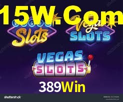 389Win: Jogos de Caça-Níqueis-Altas Recompensas, Roleta-Velocidade, Blackjack-Desafios Máximos